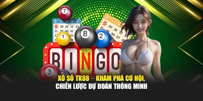 xo-so-tk88-–-kham-pha-co-hoi-chien-luoc-du-doan-thong-minh